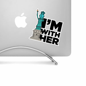 I'm With Her - Lady Liberty Vinyl Decal